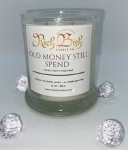 Load image into Gallery viewer, Old Money Still Spend 10oz Candle
