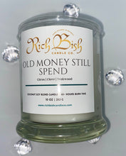 Load image into Gallery viewer, Old Money Still Spend 10oz Candle
