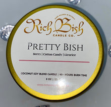 Load image into Gallery viewer, Pretty Bish 8oz Candle
